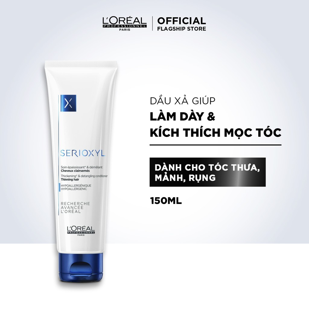 🇫🇷 Dầu xả cho tóc dày ngay lập tức L'oreal Serioxyl Conditioner 150ml ( New 2021 )