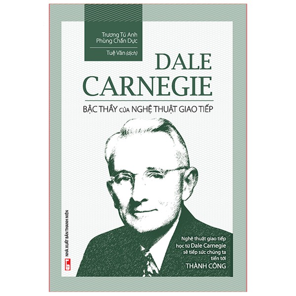Sách - Dale Carnegie - Bậc thầy của nghệ thuật giao tiếp - ML-KN01-80k-8936067599572
