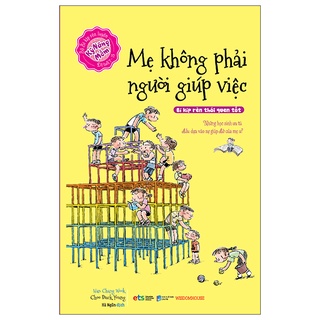 Sách Mẹ Không Phải Người Giúp Việc