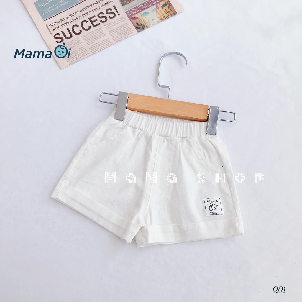 Q01 Quần đùi bé trai bé gái vải Linen Short sợi lanh tự nhiên an toàn cho bé 0-3 tuổi của Mama Ơi - Thời trang cho bé