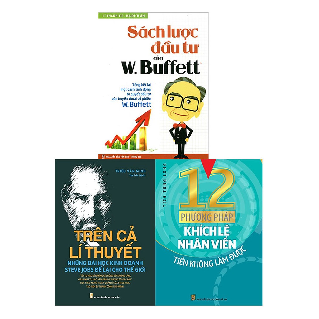 Sách - 12 Phương Pháp Khích Lệ Nhân Viên + Trên Cả Lí Thuyết + Sách Lược Đầu Tư Của W. Buffett