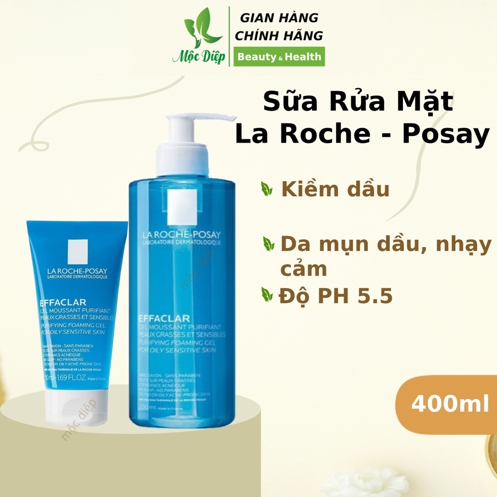 Sữa rửa mặt La Roche Posay Effaclar 400ml cho da dầu, mụn, nhạy cảm - Mộc Diệp