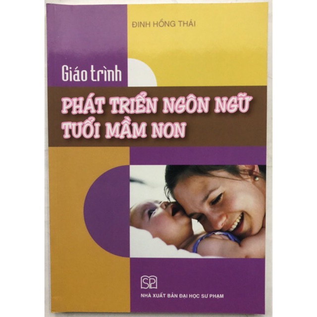 Sách - Giáo trình Phát triển ngôn ngữ tuổi mầm non