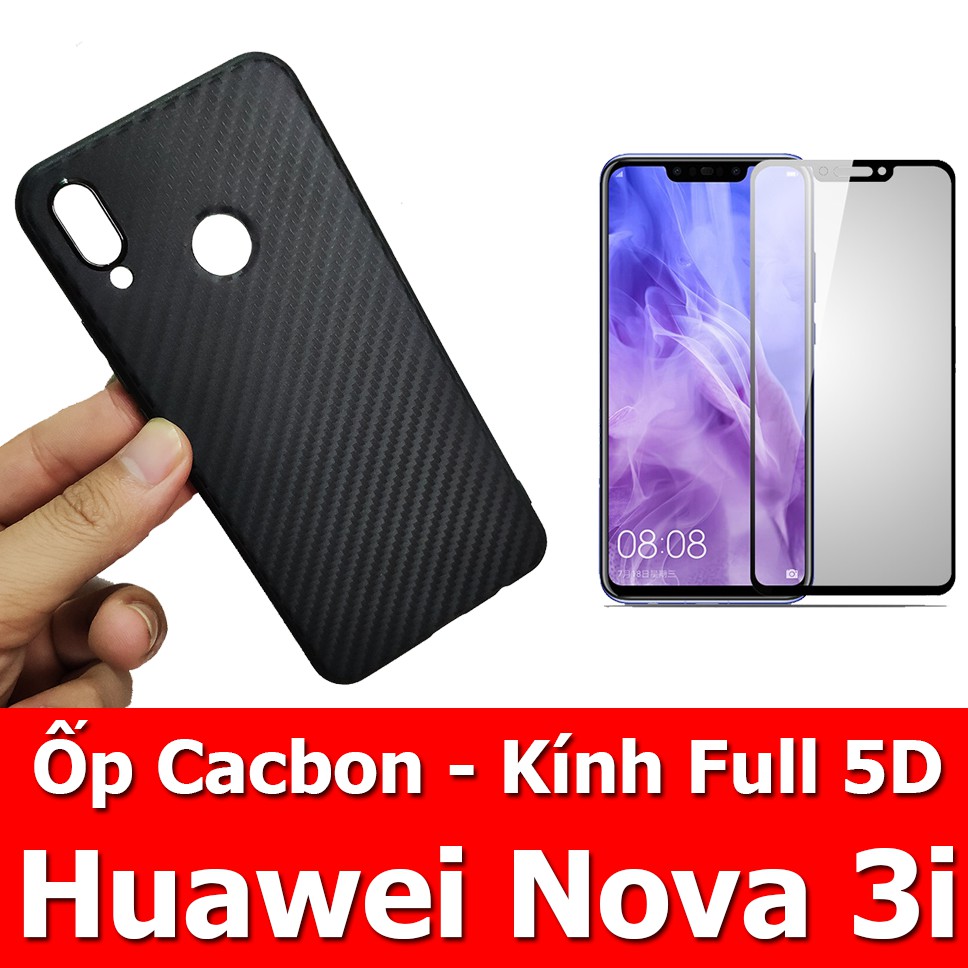 Bộ ốp lưng cacbon kính cường lực full màn hình 5D Huawei Nova 3i