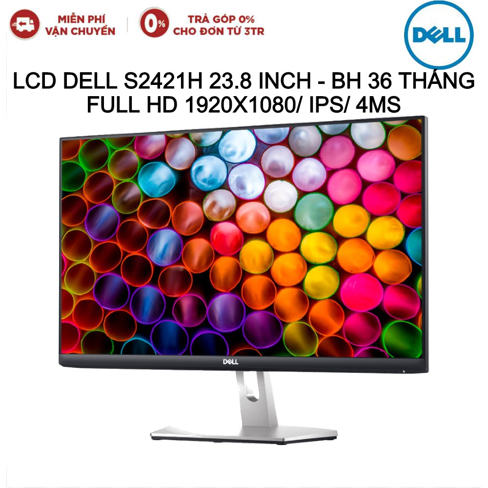 [Mã ELTECHZONE giảm 5% đơn 500K] Màn Hình LCD Dell S2421H 23.8 Inch Full HD 1920x1080/ IPS/ 4ms - Hàng chính hãng