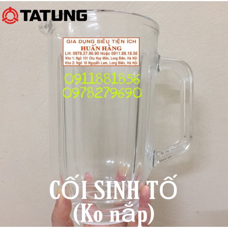 LINH KIỆN MÁY XAY SINH TỐ - LY, CỐI THỦY TINH CHO MÁY XAY SINH TỐ TATUNG TVJ-10A TVJ300A TVJ350A TV400