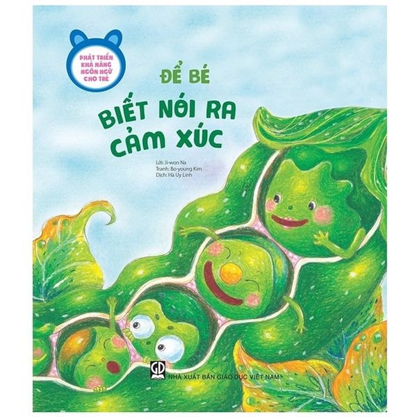 Sách Phát Triển Khả Năng Ngôn Ngữ Cho Trẻ - Để Bé Biết Nói Ra Cảm Xúc