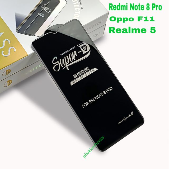 Cường lực Super D Redmi Note 8 Pro / Oppo Realme 5 / A9 2020 Full màn viền mỏng bóng mượt