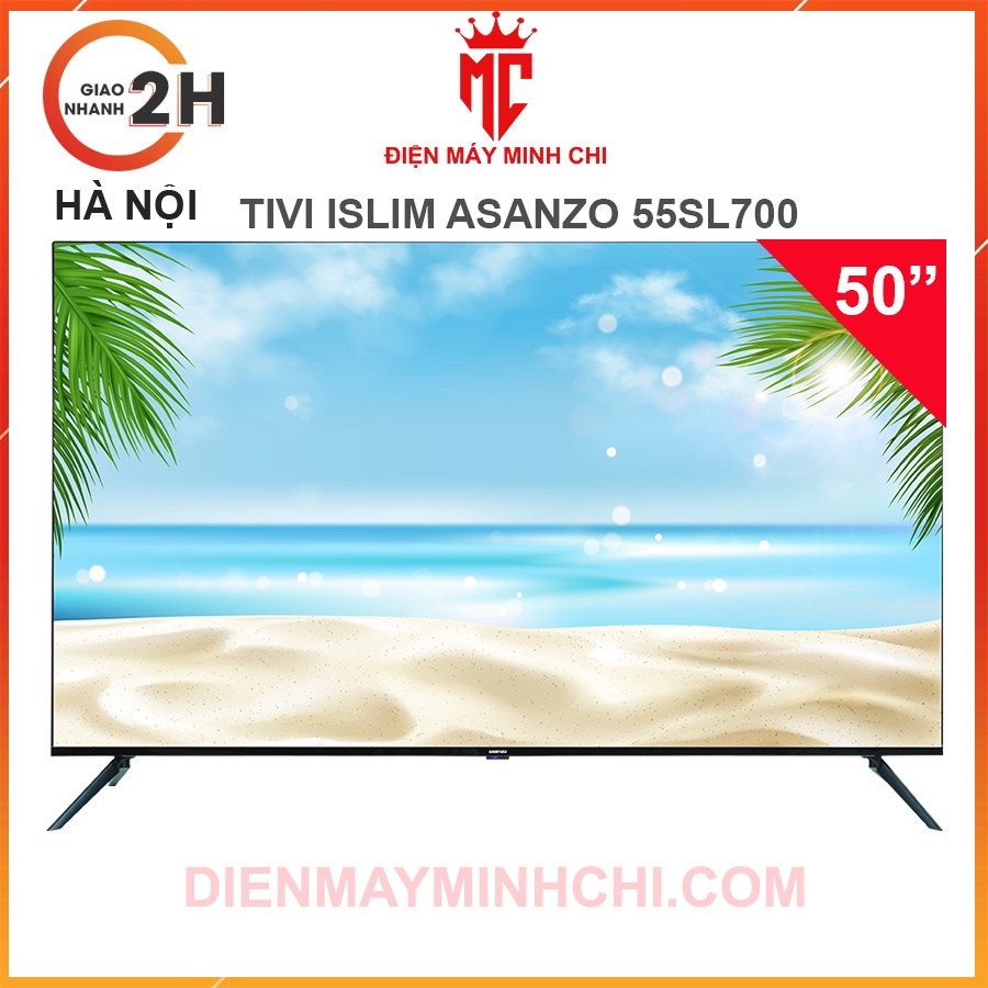 Smart Tivi Islim Asanzo 50 inch Android 9.0 Âm thanh vòm sống động Model 50SL700