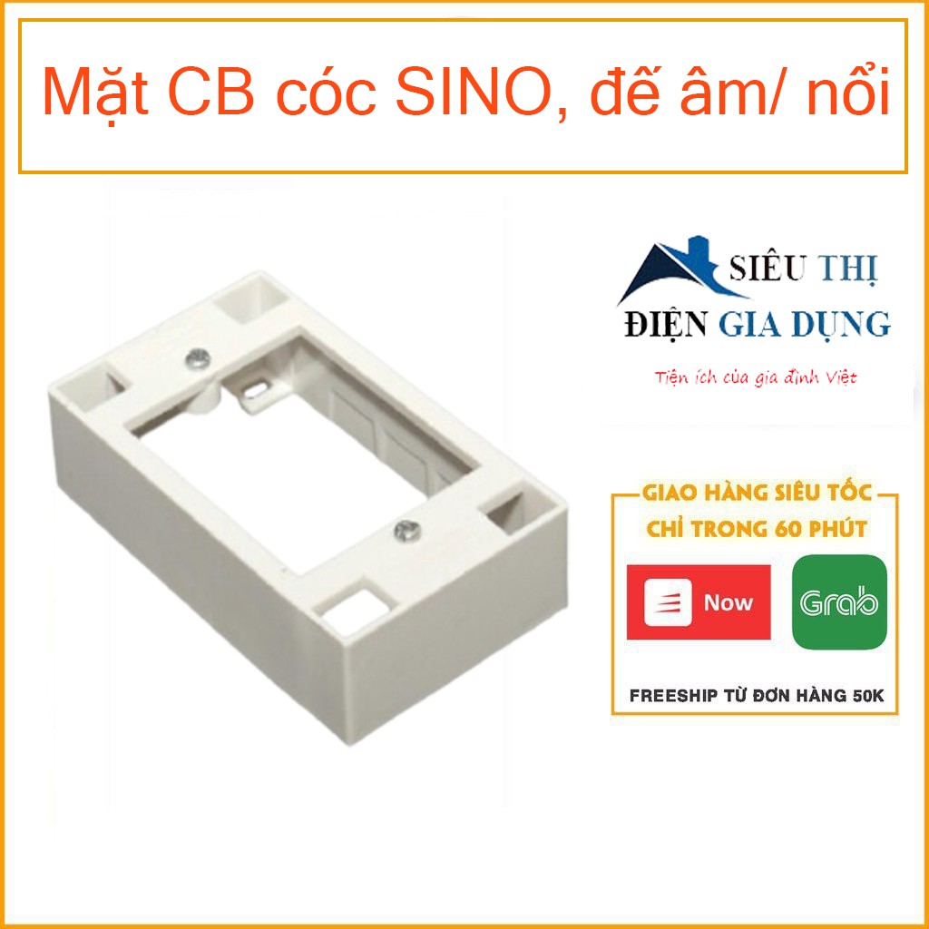 Mặt CB cóc SINO, đế âm / đế nổi