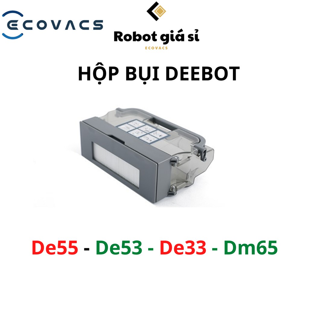 HỘP RÁC ( HỘP BỤI) ROBOT HÚT BỤI ECOVACS DEEBOT DE35 , DE33 , DE55 , DE53 , DM65
