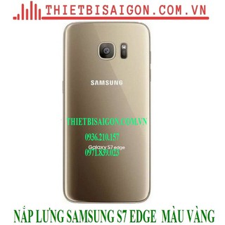 Vỏ sau samsung s7 edge màu vàng