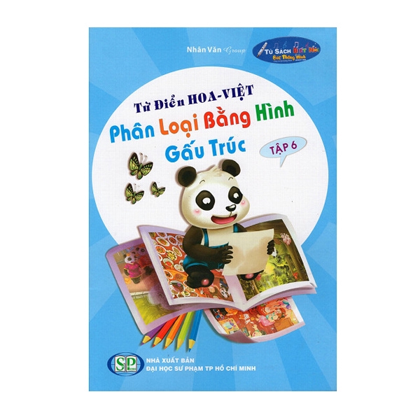 Sách - Từ Điển Hoa - Việt Phân Loại Bằng Hình Gấu Trúc - Tập 6 - 8935072883874