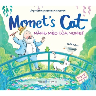Sách Thiếu Nhi Song Ngữ | Monet’s Cat – Nàng Mèo Của Monet |  San Hô Books.