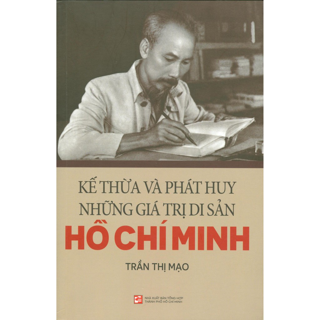 Sách - Kế Thừa Và Phát Huy Những Di Sản Hồ Chí Minh | BigBuy360 - bigbuy360.vn
