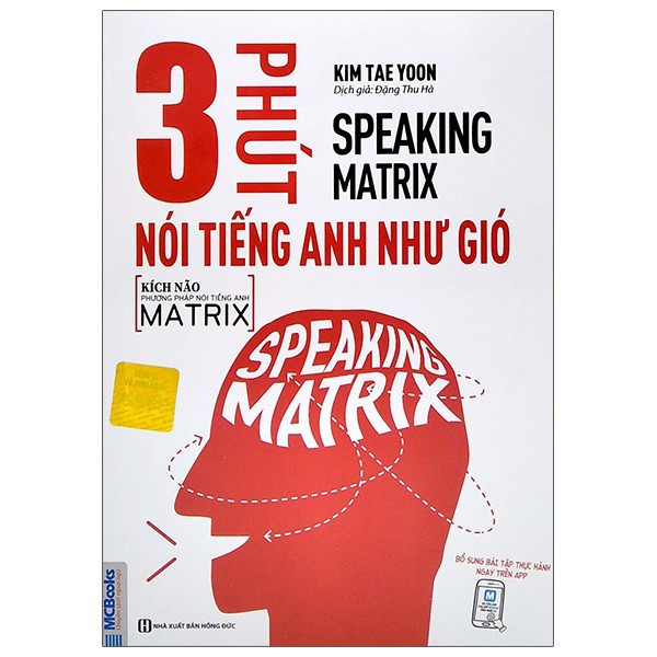 Sách - Speaking Matrix - 3 Phút Nói Tiếng Anh Như Gió