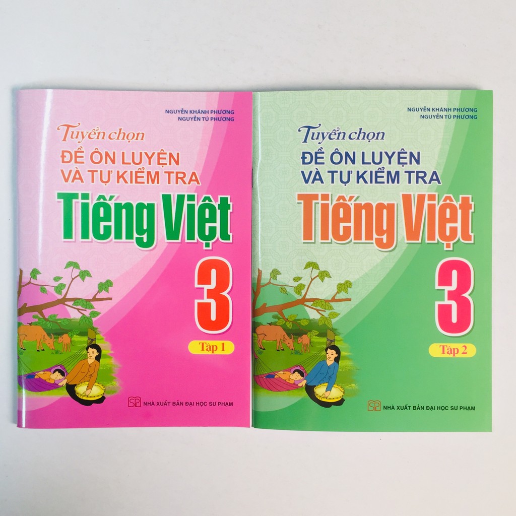 Sách - Tuyển Chọn Đề Ôn Luyện Và Tự Kiểm Tra Tiếng Việt lớp 3 - Tập 1 + Tập 2 | BigBuy360 - bigbuy360.vn