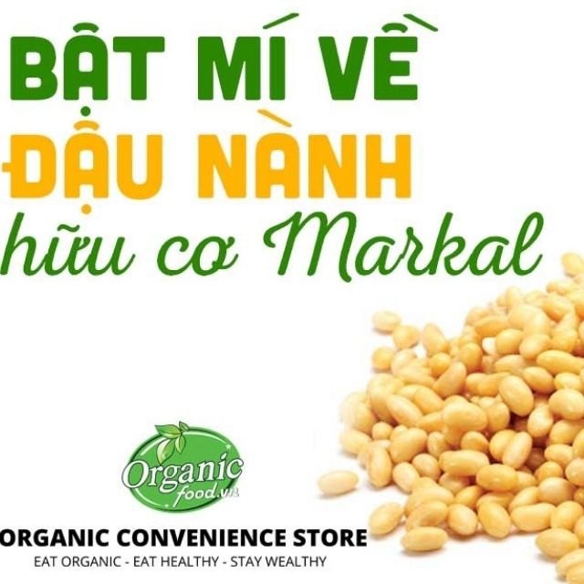 [ Hữu Cơ - Không Biến Đổi Gen ] Đậu Nành Hữu Cơ Markal, Gói 500gr, Non GMO, Hạt Dinh Dưỡng - Xanh Shop