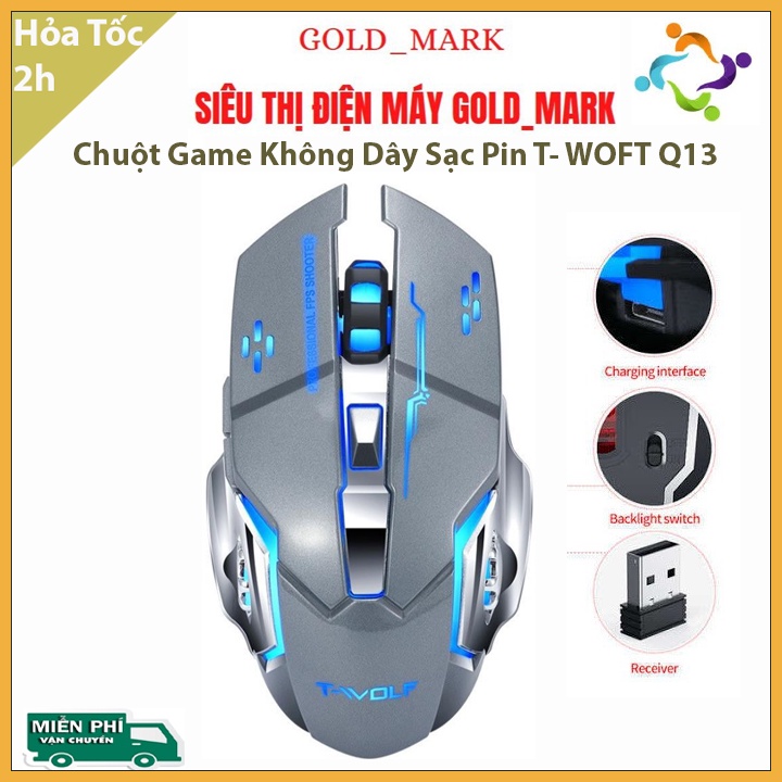 Chuột Game Không Dây Sạc Pin T- WOFT Q13| HÀNG CHÍNH HÃNG| TẶNG MIẾNG LÓT CHUỘT LOGITECH