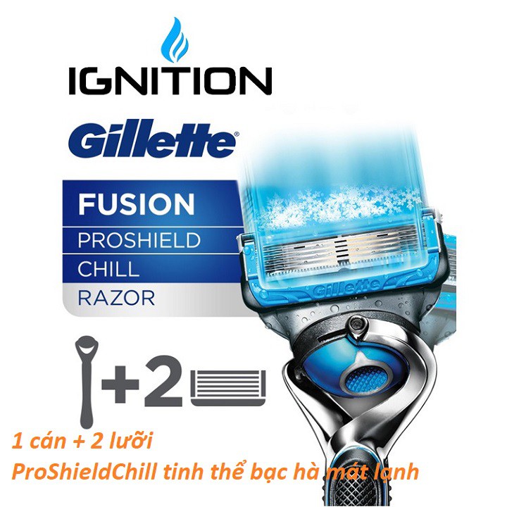 DAO CẠO Gillette fusion proshield chill ( 1 CÁN + 2 LƯỠI )