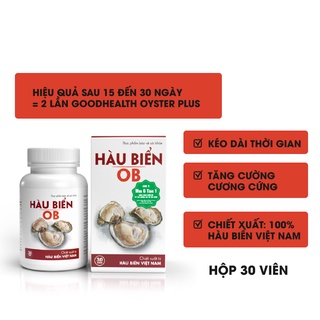 Hàu biển OB - Hỗ Trợ Tăng Cường Sinh Lý Nam, Tăng Cường Chất Lượng Tinh Trùng - Hộp 30 viên