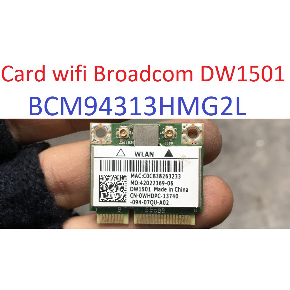 Card Wifi DW1501 BCM94313HMG2L Broadcom WLAN tháo máy dell n4010 Wireless Mạng không dây BCM94313L,ốc lục năng