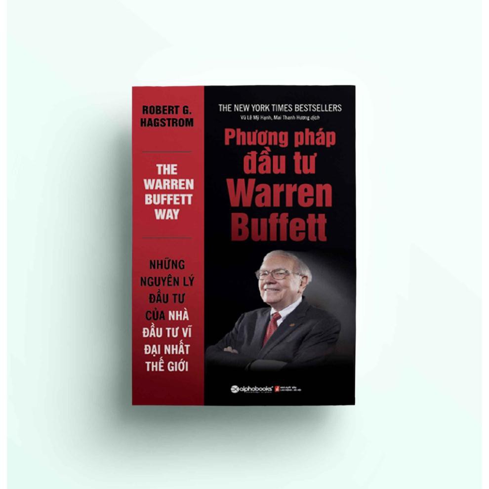 Sách - Phương pháp đầu tư Warren Buffett - Tái bản 2021 [AlphaBooks]