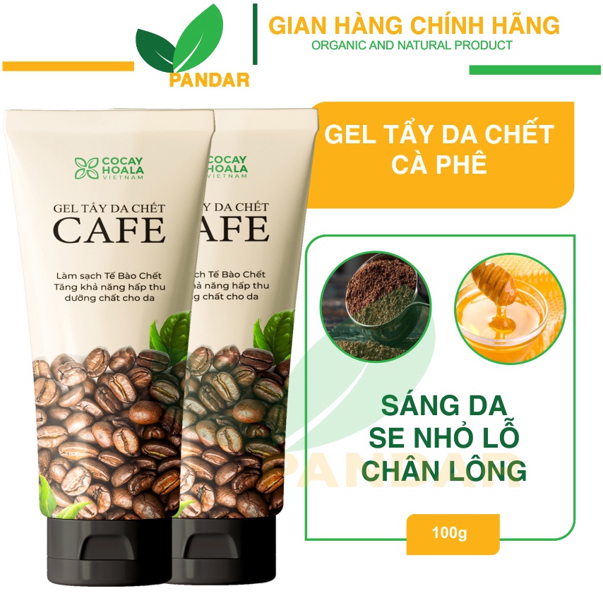 Gel Tẩy Da Chết Cafe, Cỏ cây hoa lá, dưỡng da, cung cấp độ ẩm cho da,làm sạch sâu, giúp sangsda, PANDAR