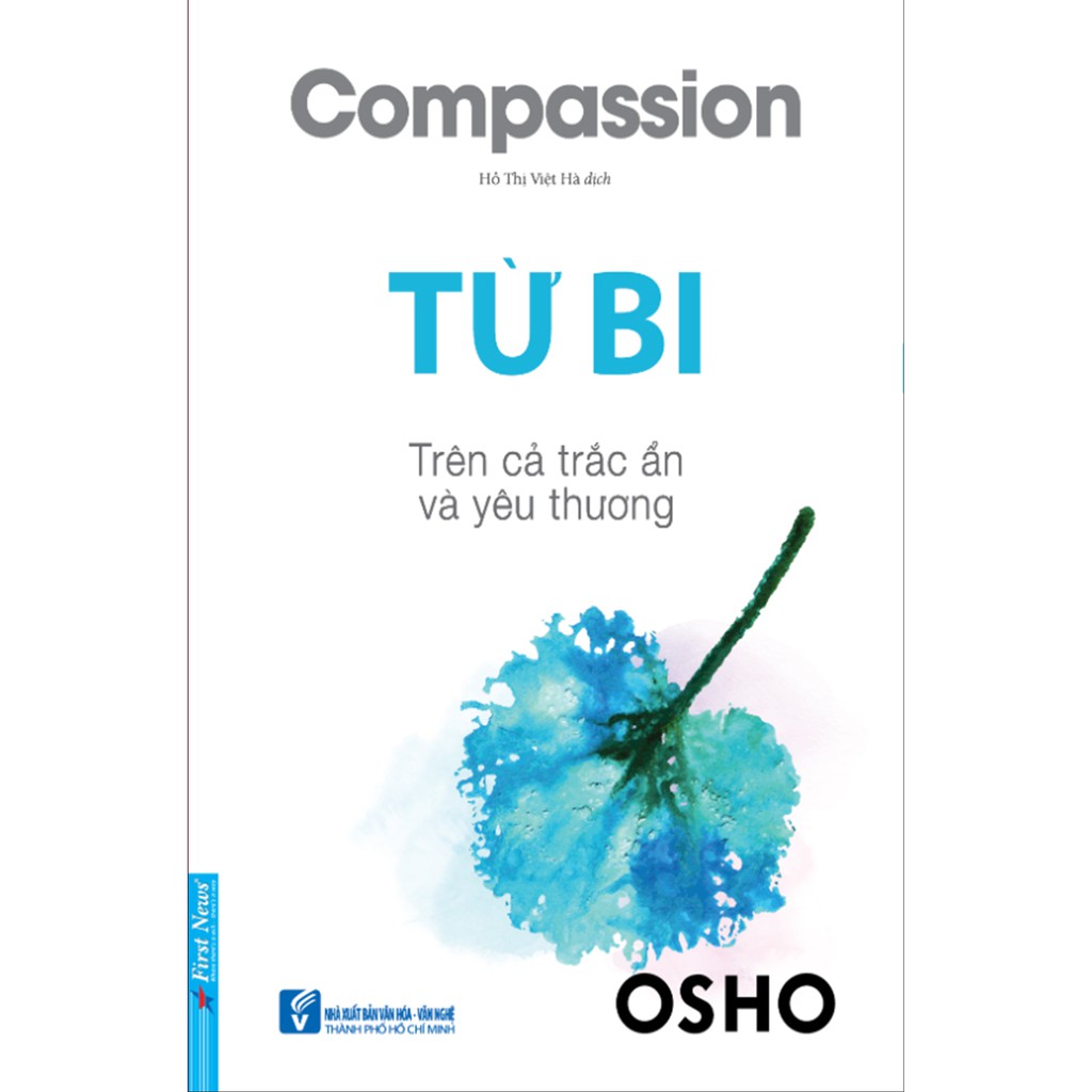 Sách OSHO Từ Bi - Compassion - First News