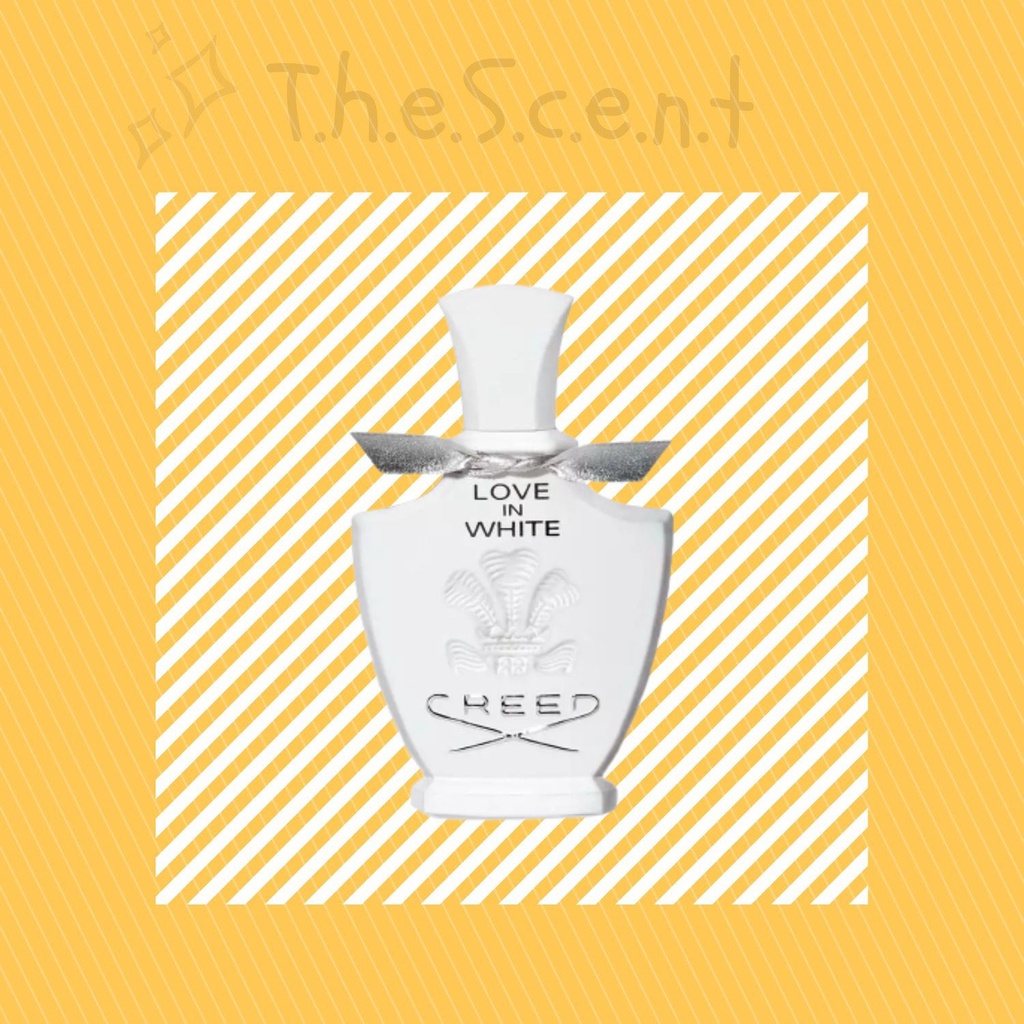 t.h.e.s.c.e.n.t -  Nước hoa chính hãng Creed Love In White 10ml t.h.e.s.c.e.n.t