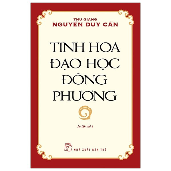 Sách - Tinh Hoa Đạo Học Đông Phương - Thu Giang Nguyễn Duy Cần