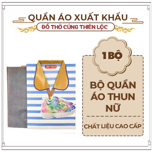Bộ Quần Áo Thun Nam Nữ Hàng Xuất Khẩu Cao Cấp Hàng Mã Đồ Thờ Cúng Thiên Lộc - Bộ Quần Áo Giày