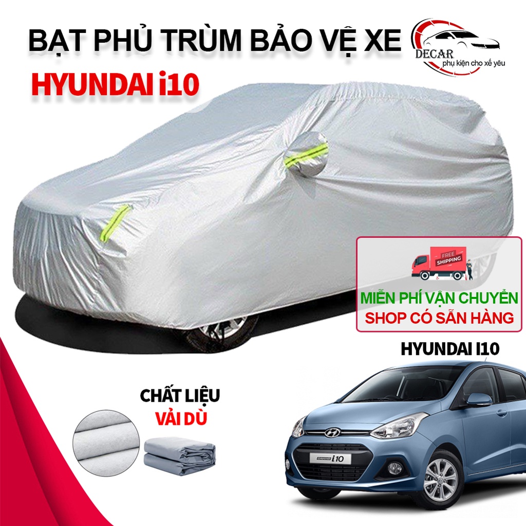 Bạt vải dù Oxford bảo vệ xe Hyundai Grand I10 thông minh, áo che trùm phủ kín xe ô tô 5 chỗ chống nắng, nóng, mưa