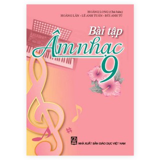 Bài Tập Âm Nhạc (Lớp 6, 7, 8, 9)