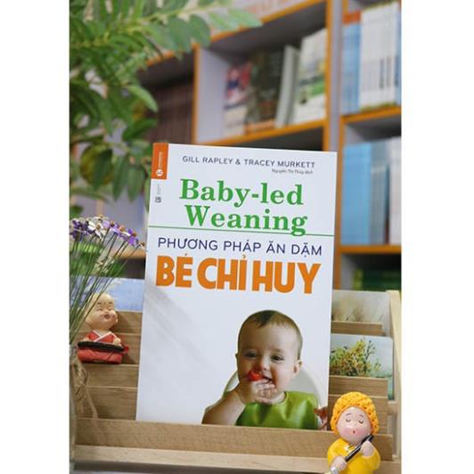 Sách - Phương Pháp Ăn Dặm Bé Chỉ Huy (Baby Led-Weaning) - Thái Hà Books
