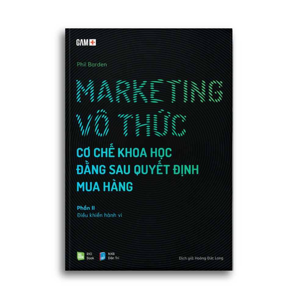 Sách - Marketing Vô Thức - Cơ Chế Khoa Học Đằng Sau Quyết Định Mua Hàng (Gồm 2 Phần)