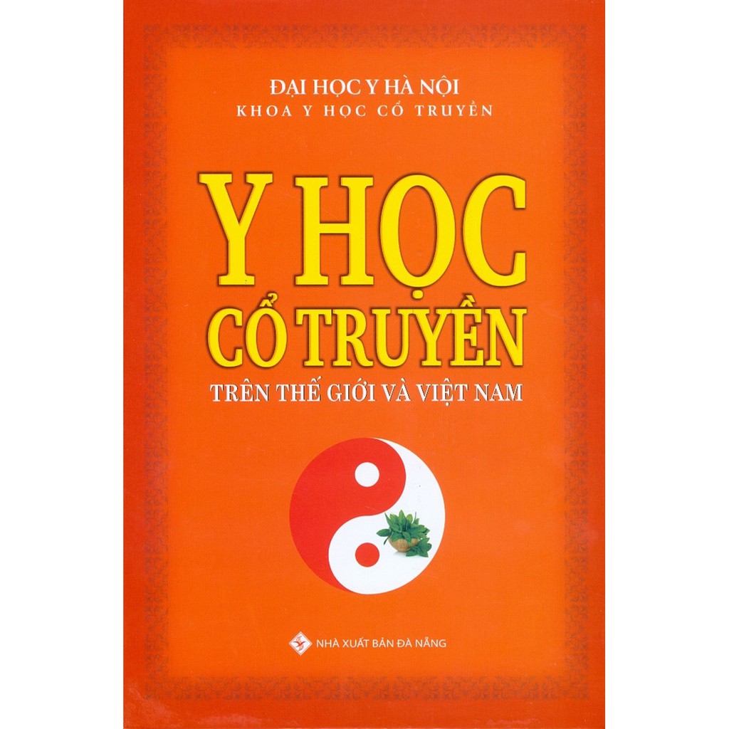 Sách - Y Học Cổ Truyền Trên Thế Giới Và Việt Nam (Bìa Cứng)