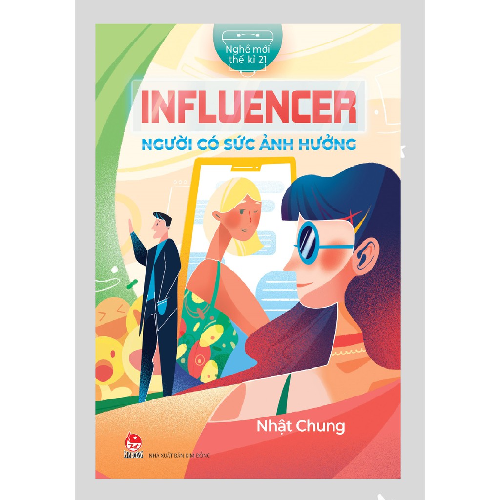 Sách - Nghề Mới Thế Kỷ 21 - Influencer Người Có Sức Ảnh Hưởng