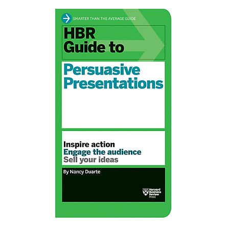 Sách - Harvard Business Review Guide To Persuasive Presentations