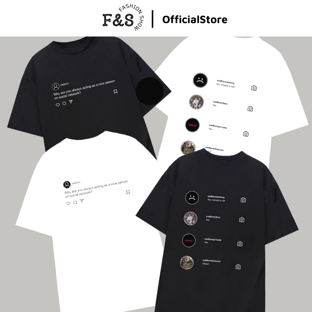 Áo thun tay lỡ unisex SADTAGRAM TEE - Áo phông F&amp;S nam nữ form rộng cho cặp đôi vải dày dặn, thoáng mát