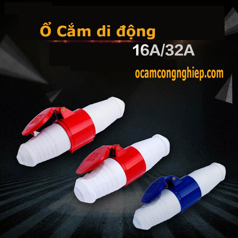 Ổ CẮM 16A-32A  DI ĐỘNG CÔNG NGHIỆP  3 CHÂN 4 CHÂN 5 CHÂN