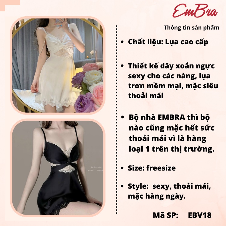 Váy ngủ 2 dây xoắn ngực lụa pha ren cao cấp Embra EBV18
