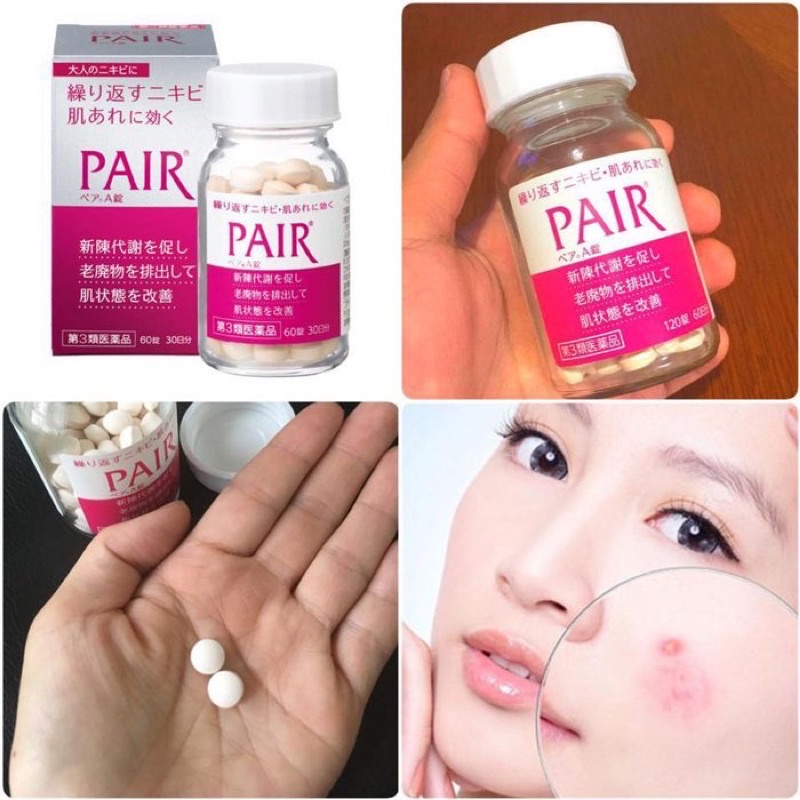 Viên uống Pair A giảm mụn bọc, mụn viêm, mụn trứng cá, mụn nội tiết Nhật Bản 60v, 120v, 112v, 240v.