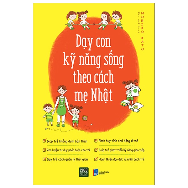 Sách - Dạy Con Kỹ Năng Sống Theo Cách Mẹ Nhật (Noriko Kato - 1980)
