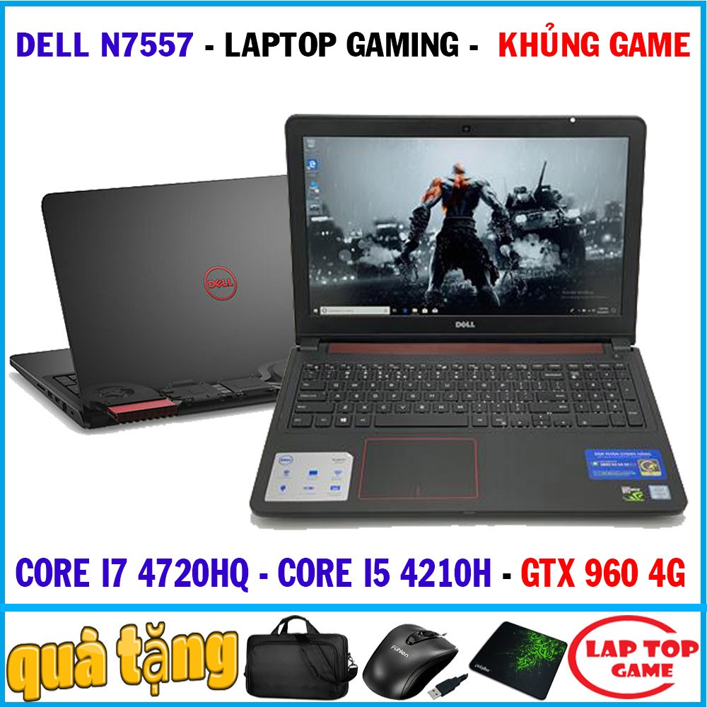 khủng gaming dell N7557 core i7 4720hq, i5 4210hq, gtx 960 4g, màn 15.6 fhd, gta 5, pubg pc laptop cũ chơi game