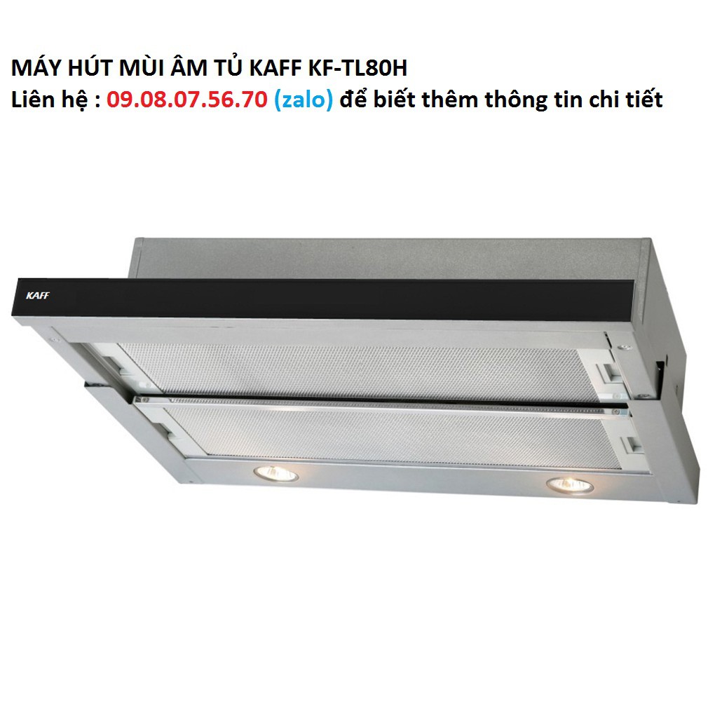 MÁY HÚT MÙI ÂM TỦ KAFF KF-TL80H