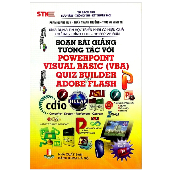 Sách - Soạn Bài Giảng Tương Tác Với PowerPoint Visual Basic (VBA), Quiz Builder, Adobe Flash