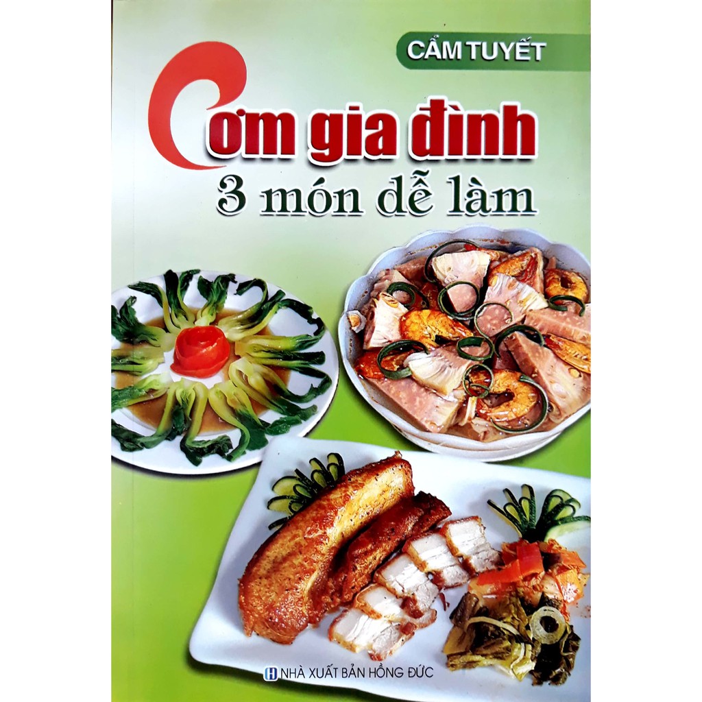 [Mã LTBAUAB26 giảm 7% đơn 99K] Sách - Cơm Gia Đình 3 Món Dễ Làm (Tái Bản)