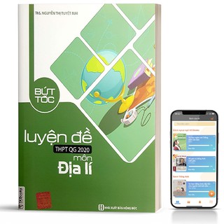 Bứt Tốc Luyện Đề THPT QG 2020 Môn Địa Lý