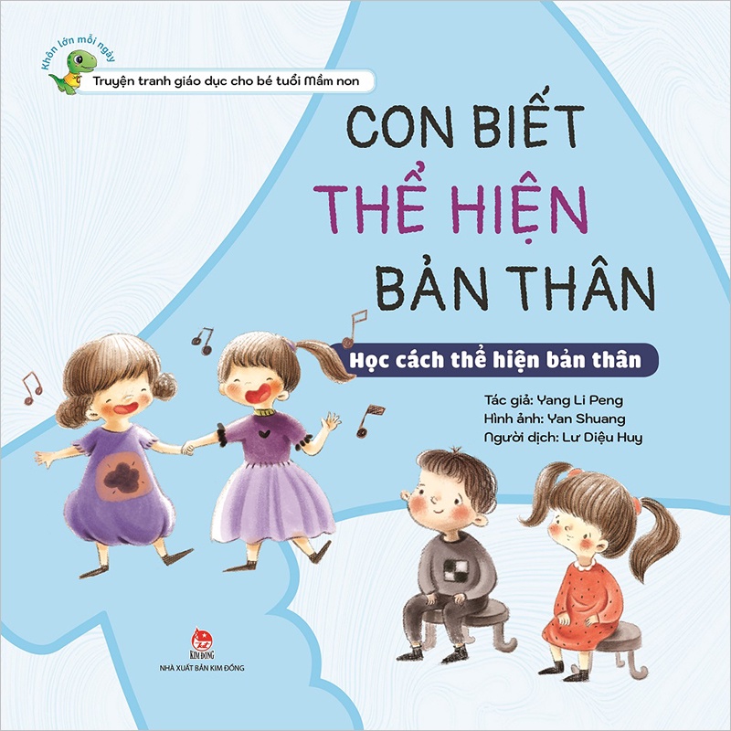Sách - Khôn lớn mỗi ngày - Con biết thể hiện bản thân - Học cách thể hiện bản thân